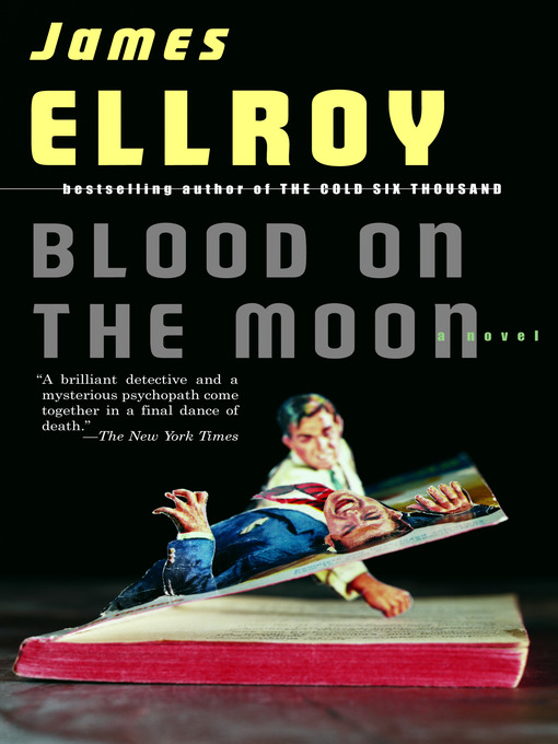 Title details for Blood on the Moon by James Ellroy - Available
